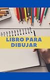  Libro Para Dibujar: cuaderno de niña y niño para dibujar, 1 2 3 años o mas