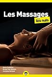Les massages pour les Nuls : Livre sur les massages, Découvrir les...