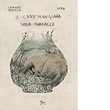 maverick immobilier  Il cane mangiava solo farfalle