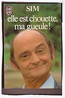 Elle est chouette ma gueule! 2080646133 Book Cover