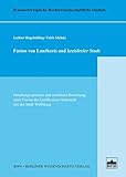  Fusion von Landkreis und kreisfreier Stadt: Handlungsoptionen und rechtliche Bewertung einer Fusion des Landkreises Helmstedt mit der Stadt Wolfsburg ... Rechtswissenschaftliche Studien)
