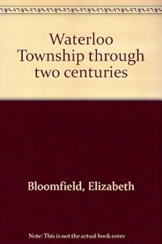Hardcover Waterloo Township through two centuries Book