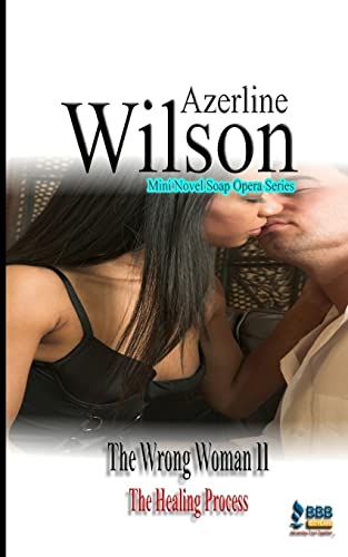 The Wrong Woman II: The Healing Process