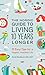 The Nordic Guide to Living 10 Years Longer: 10 Easy Tips For a Happier, Healthier Life