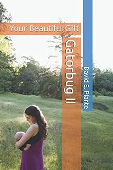 Paperback Gatorbug II: Your Beautiful Gift Book