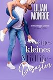Dreckiges kleines Midlife-Desaster: Romantische Komödie mit Motorrad-Hottie (Heart's Cove Hotties 4)
