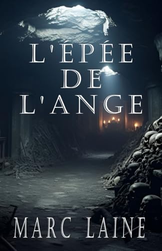 L'épée de l'ange (French Edition)