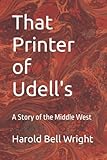  Cette imprimante d\'Udell : une histoire du Moyen-Ouest