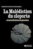 La Malédiction du cloporte et autres histoires de parasites