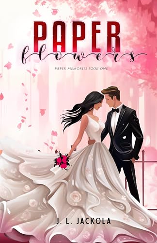 Paper Flowers (Paper Memories Book 1)