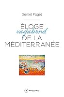 Eloge vagabond de la méditerranée 2848768118 Book Cover