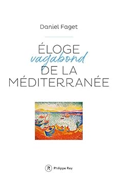Paperback Eloge vagabond de la méditerranée [French] Book