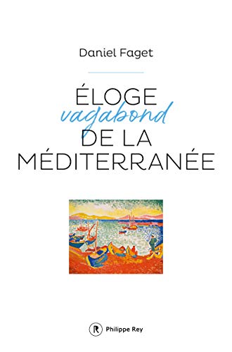  Eloge vagabond de la méditerranée PDF Ebook En Ligne