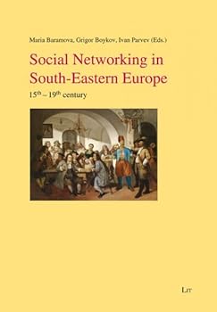 Paperback Social Networking in South-Eastern Europe: 15th-19th Century Book