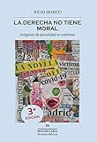 La derecha no tiene moral: Imágenes de actualidad en colorines (EDICIONES MINORITARIA)