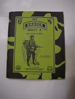Paperback The Ranger Digest II Tips, Tricks & Info (A Field Guide for Soldiers and Leaders) Book