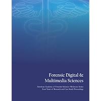 Forensic Digital & Multimedia Sciences
