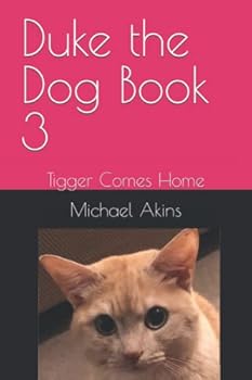 Paperback Duke the Dog Book 3: Tigger Comes Home Book
