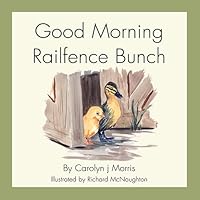 Good Morning Railfence Bunch 0987682148 Book Cover
