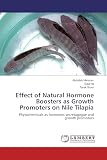 Effect of Natural Hormone Boosters as Growth Promoters on Nile Tilapia: Phytochemicals as hormones secretagogue and growth promotors