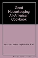 Good Housekeeping All-American Cookbook B000LTAIEI Book Cover