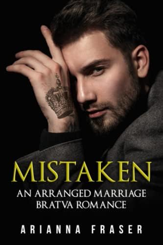 Mistaken: An Arranged Marriage Bratva Romance (The Morozov Bratva Saga)