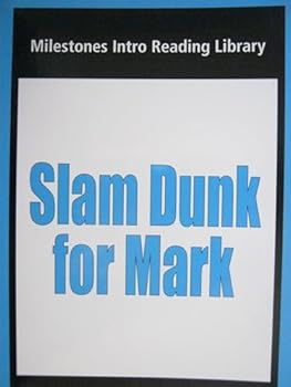 Paperback Milestones Intro (Reading Library): Slam Dunk for Mark Book