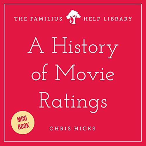 A History of Movie Ratings (English Edition)