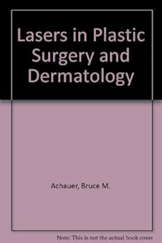 Hardcover Lasers in Plastic Surgery and Dermatology Book