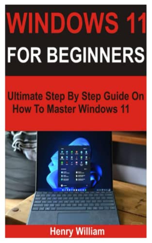 『WINDOWSFOR BEGINNERS: Ultimate Step By Step Guide On How To - 読書メーター