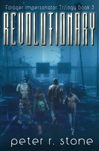 Revolutionary (Forager - A Post Apocalyptic/Dystopian Six Book Series)