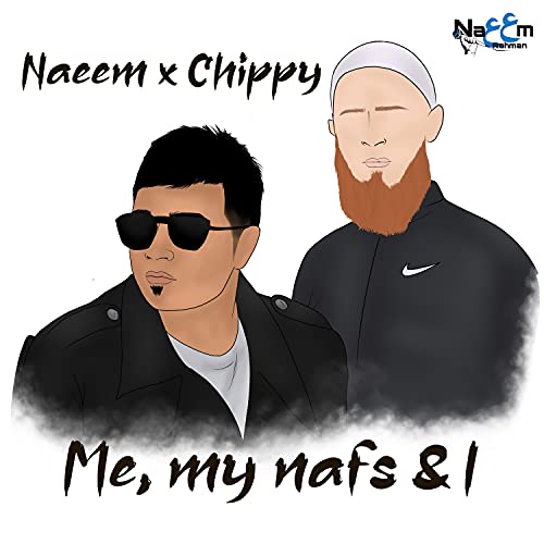 Me, My Nafs & I (feat. MC Chippy Aadam) de Naeem Rahman en Amazon Music ...