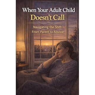 When Your Adult Child Doesn't Call Audiobook By Cole Peterson cover art