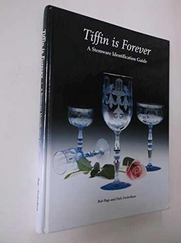 Tiffin Is Forever: A Stemware Identification Guide