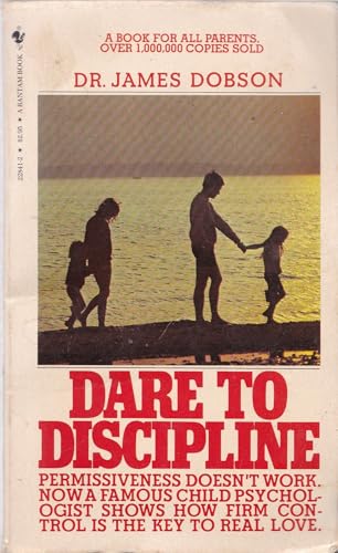 Dare to Discipline 0553228412 Book Cover