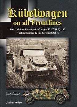 Hardcover Kubelwagen On All Frontlines. The 'Leichter Personenkraftwagen K 1' VW Typ 82 Wartime Service & Production Batches. Book