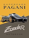 Supercars Pagani Zonda R Notebook: for boys & Men, Dream Cars Pagani Journal / Diary / Notebook, Lined Composition Notebook,(8.5 x 11 inches) Large (Zonda Notebook) (Volume 2)