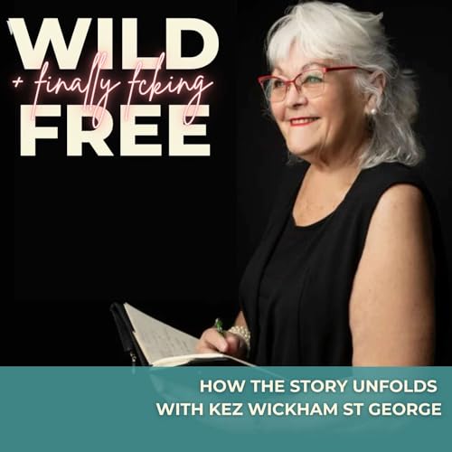 How the Story Unfolds with Kez Wickham St George Podcast Por  arte de portada
