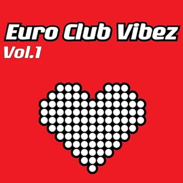 Euro Club Vibez, Vol. 1