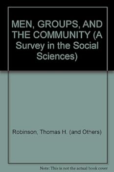 Hardcover A Survey in the Social Sciences. Men, Groups, and the Community Book