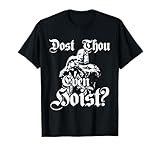 Dost Thou Even Hoist T-Shirt Meme Deus Vult Fitness Funny T-Shirt