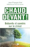 vieux bobard synonyme  Chaud devant: Bobards et savoirs sur le climat