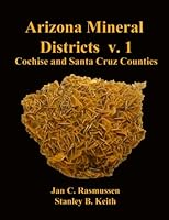 Arizona Mineral Districts v. 1 Cochise and Santa Cruz Counties B0BZB5P8TL Book Cover