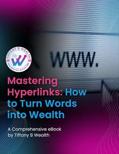Mastering Hyperlinks: How to turn words into wealth