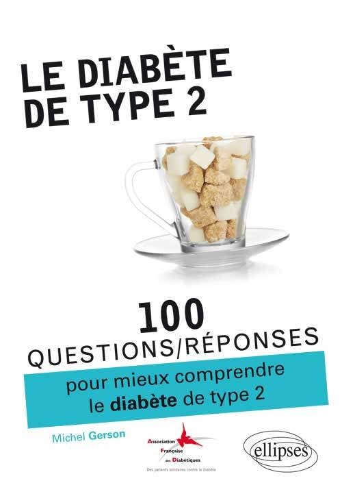 100 questions/réponses pour mieux comprendre le diabète de type 2