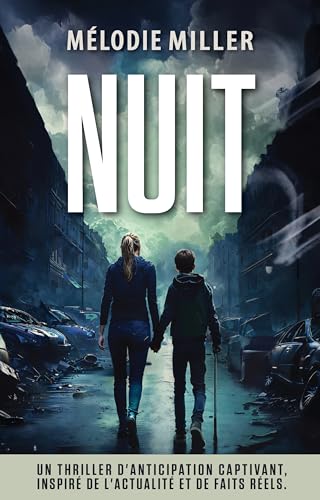 NUIT: Thriller d'anticipation (Thrillers psychologiques addictifs) (French Edition)