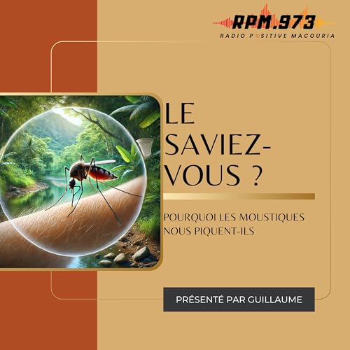 Pourquoi les moustiques nous piquent-ils