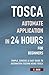 Produktbild TOSCA : Automate Application In 24 Hours For Beginners - Simple, Concise & Easy Guide To Automation Testing Using Tosca