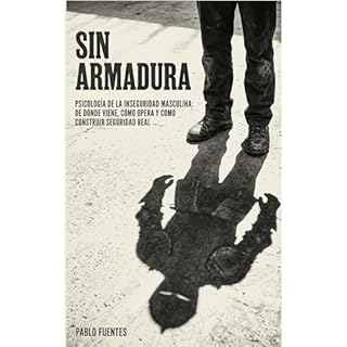 Sin Armadura Audiolibro Por Pablo Fuentes arte de portada