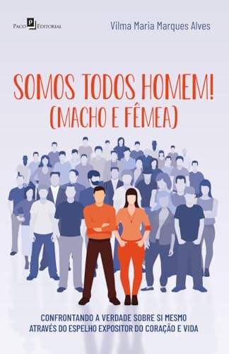 Somos todos homem!: (macho e fêmea)